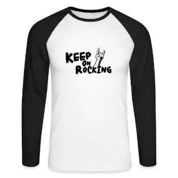 KEEP ON ROCKING !!!!!!! - Unisex Long Sleeve Baseball T-Shirt - white/black - Front - Nik (191cm)