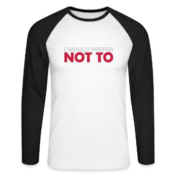 I prefer not to - Unisex Long Sleeve Baseball T-Shirt - white/black - Front - Nik (191cm)