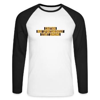 may spontaneously start singing - Unisex Long Sleeve Baseball T-Shirt - white/black - Front - Nik (191cm)