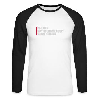may spontaneously start singing - Unisex Long Sleeve Baseball T-Shirt - white/black - Front - Nik (191cm)