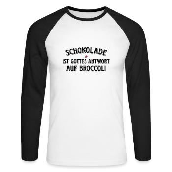 Schokolade Gottes Antwort auf Broccoli Kakao Süßes - Unisex Baseballshirt langarm - Weiß/Schwarz - Vorne - Nik (191cm)