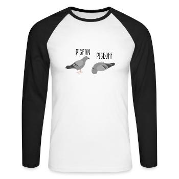 Pigeon Pigeoff - Bird Birdwatcher Birdwatching Pig - Unisex Baseballshirt langarm - Weiß/Schwarz - Vorne - Nik (191cm)