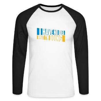 I Have No Idea - Unisex Long Sleeve Baseball T-Shirt - white/black - Front - Nik (191cm)