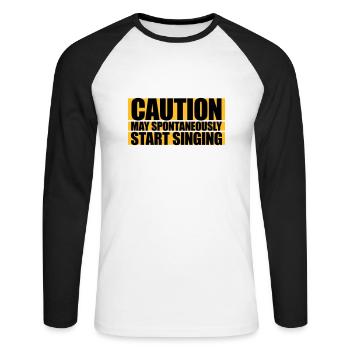 may spontaneously start singing - Unisex Baseballshirt langarm - Weiß/Schwarz - Vorne - Nik (191cm)