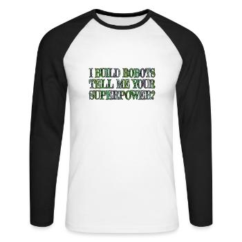 funny sayings happy sci fi birthday present idea - Unisex Baseballshirt langarm - Weiß/Schwarz - Vorne - Nik (191cm)