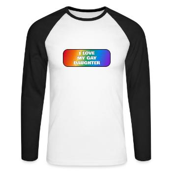 Ich liebe meine schwule Tochter - Unisex Baseballshirt langarm - Weiß/Schwarz - Vorne - Nik (191cm)