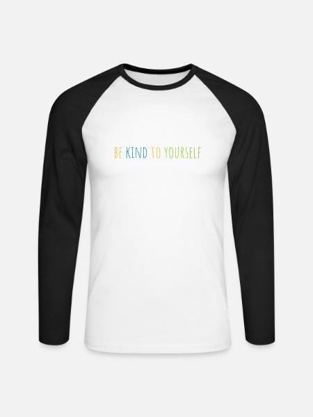 be kind to yourself - Unisex Long Sleeve Baseball T-Shirt - white/black