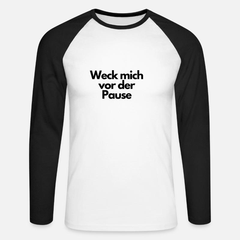 Weck mich vor der Pause - Unisex Baseballshirt langarm - Weiß/Schwarz