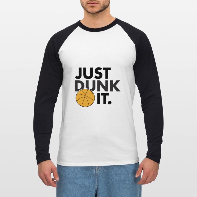 Just Dunk It Unisex Long Sleeve Baseball T-Shirt