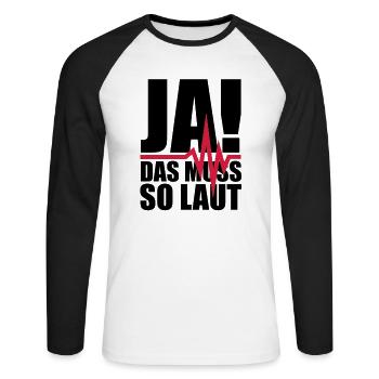 ja_das_muss_so_laut_1__f2 - Unisex Long Sleeve Baseball T-Shirt - white/black - Front - Nik (191cm)