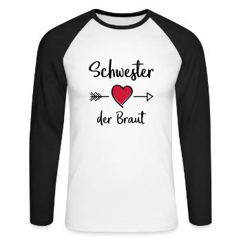 schwester der braut - Unisex Baseballshirt langarm - Weiß/Schwarz - Vorne - Nik (191cm)