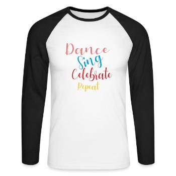 ErSa Solutions: Dance, Sing, Celebrate and Repeat - Unisex Long Sleeve Baseball T-Shirt - white/black - Front - Nik (191cm)