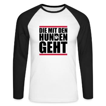 mit den hunden geht - Unisex Baseballshirt langarm - Weiß/Schwarz - Vorne - Nik (191cm)