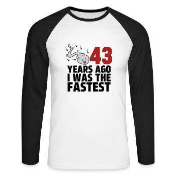 Vor 43 Jahren war ich der Schnellste - Unisex Baseballshirt langarm - Weiß/Schwarz - Vorne - Nik (191cm)