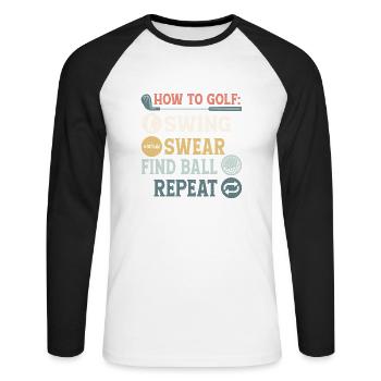 How To Golf: 1.Swing 2.Swear 3.Find Ball Golfer Ho - Unisex Baseballshirt langarm - Weiß/Schwarz - Vorne - Nik (191cm)