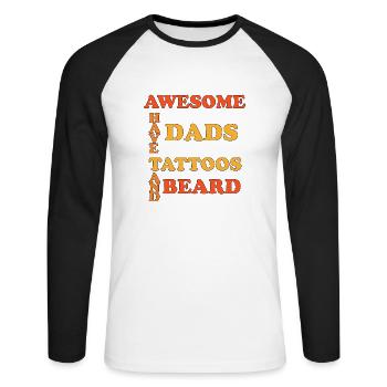Awesome Dads Have Tattoos And Beard - Unisex Long Sleeve Baseball T-Shirt - white/black - Front - Nik (191cm)