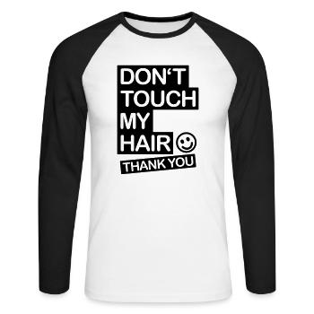 dont_touch_my_hair_1_f1 - T-shirt baseball manches longues Homme - blanc/noir - Devant - Nik (191cm)