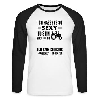 Ich hasse es so SEXY zu sein.. Landwirt - Unisex Baseballshirt langarm - Weiß/Schwarz - Vorne - Nik (191cm)