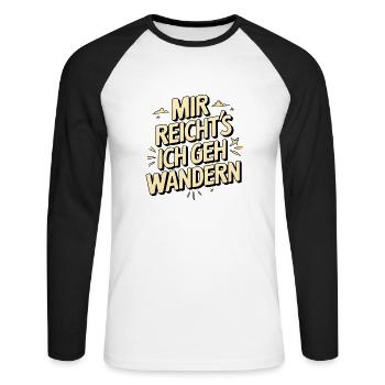 Mir reicht´s ich geh wandern! - Unisex Baseballshirt langarm - Weiß/Schwarz - Vorne - Nik (191cm)