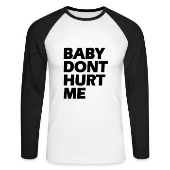 Baby dont hurt me - T-shirt baseball manches longues Homme - blanc/noir - Devant - Nik (191cm)