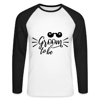Groom to be - Junggesellenabschied - Unisex Baseballshirt langarm - Weiß/Schwarz - Vorne - Nik (191cm)