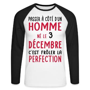 Anniversaire - Né le 3 Décembre Frôler perfection - T-shirt baseball manches longues Homme - blanc/noir - Devant - Nik (191cm)