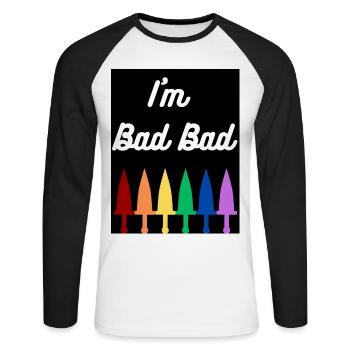 I'm Bad Bad (design) - Unisex Long Sleeve Baseball T-Shirt - white/black - Front - Nik (191cm)