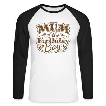 MUM OF THE BIRTHDAY BOY - BIRTHDAY PARTY - Unisex Long Sleeve Baseball T-Shirt - white/black - Front - Nik (191cm)