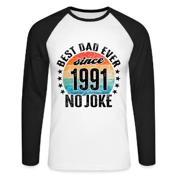 Best dad in the world since 1991 Father's Day - Unisex Long Sleeve Baseball T-Shirt - white/black - Front - Nik (191cm)