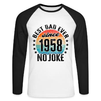 Best Dad Ever Since 1958 Variante No Joke - Unisex Baseballshirt langarm - Weiß/Schwarz - Vorne - Nik (191cm)