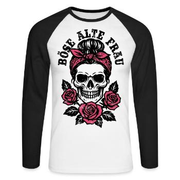 Böse alte Frau - Totenkopf - Rosen - Spruch - Unisex Baseballshirt langarm - Weiß/Schwarz - Vorne - Nik (191cm)