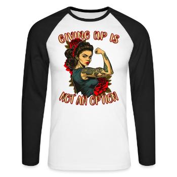 Aufgeben ist keine Option starke Frau - Unisex Baseballshirt langarm - Weiß/Schwarz - Vorne - Nik (191cm)
