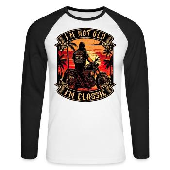 I m not old I m classic Motorrad biker - Unisex Baseballshirt langarm - Weiß/Schwarz - Vorne - Nik (191cm)