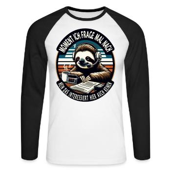 Moment Ich Frage Nach Faultier Call-Center - Unisex Baseballshirt langarm - Weiß/Schwarz - Vorne - Nik (191cm)