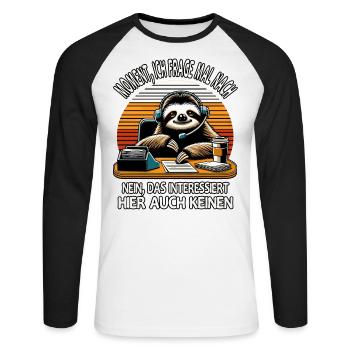 Moment Ich Frage Nach Faultier Call-Center - Unisex Baseballshirt langarm - Weiß/Schwarz - Vorne - Nik (191cm)