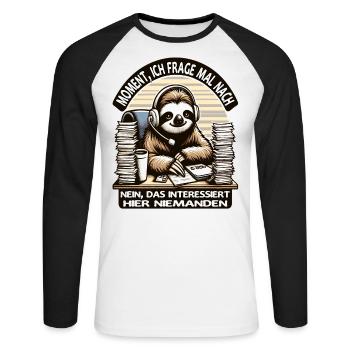 Moment Ich Frage Nach Faultier Call-Center - Unisex Baseballshirt langarm - Weiß/Schwarz - Vorne - Nik (191cm)