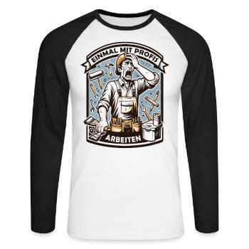 Einmal Mit Profis Arbeiten lustiger Maler-Meister - Unisex Baseballshirt langarm - Weiß/Schwarz - Vorne - Nik (191cm)