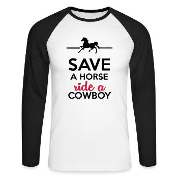 Cowboys und Pferde - Save a Horse ride a Cowboy - Unisex Baseballshirt langarm - Weiß/Schwarz - Vorne - Nik (191cm)