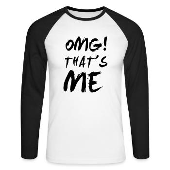 Oh my god! THAT'S ME! - Unisex Long Sleeve Baseball T-Shirt - white/black - Front - Nik (191cm)