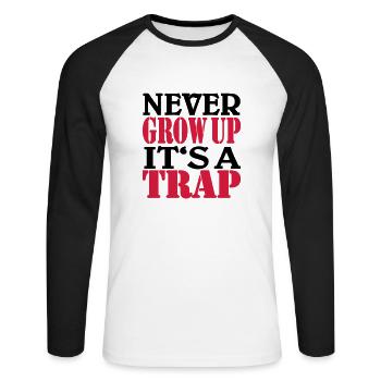 Never grow up, it's a Trap - Unisex Long Sleeve Baseball T-Shirt - white/black - Front - Nik (191cm)