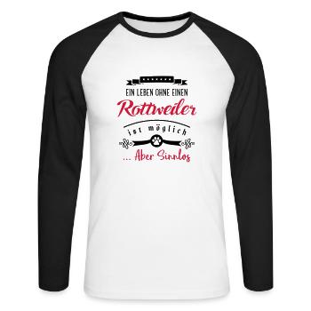 rottweiler leben sinnlos - Unisex Baseballshirt langarm - Weiß/Schwarz - Vorne - Nik (191cm)