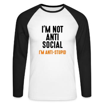 i’m not anti-social anti-stupid Idiot Idiot idiot - T-shirt baseball manches longues Homme - blanc/noir - Devant - Nik (191cm)
