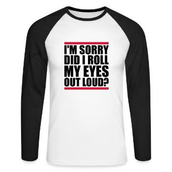Roll My Eyes Out - Unisex Long Sleeve Baseball T-Shirt - white/black - Front - Nik (191cm)