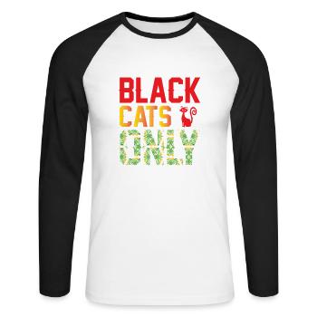 Funny Black Cats Only - love cats - Unisex Long Sleeve Baseball T-Shirt - white/black - Front - Nik (191cm)
