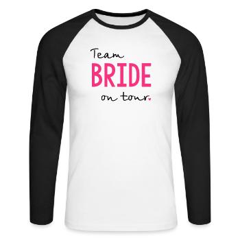 Team Bride on Tour Junggesellinnenabschied - Unisex Baseballshirt langarm - Weiß/Schwarz - Vorne - Nik (191cm)