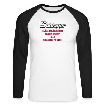 Schlager Party , Schlager Musik , Schlager Worte - Unisex Baseballshirt langarm - Weiß/Schwarz - Vorne - Nik (191cm)