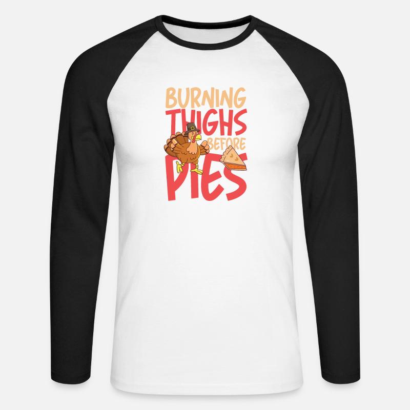 Burning thighs before pies - Unisex Baseballshirt langarm - Weiß/Schwarz