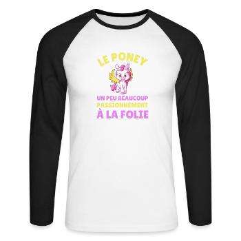 Le poney un peu beaucoup passionnément à la folie - T-shirt baseball manches longues Homme - blanc/noir - Devant - Nik (191cm)