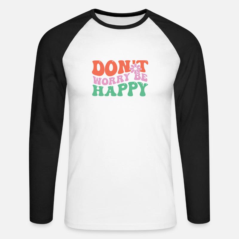 Mach Dir Keine Sorgen – Happy - Unisex Baseballshirt langarm - Weiß/Schwarz
