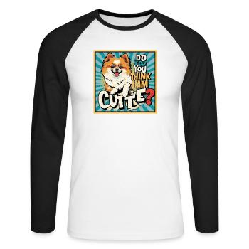 Funny Pomeranian Dog - Do You Think I Am Cute? - Unisex Baseballshirt langarm - Weiß/Schwarz - Vorne - Nik (191cm)